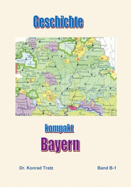 Geschichte kompakt - Bayern