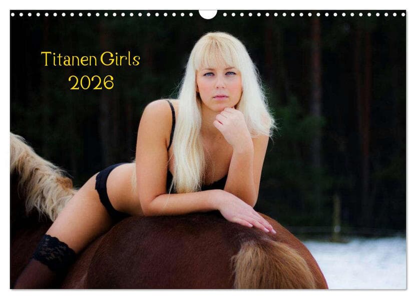 Titanen Girls 2026 - erotische Frauen und starke Pferde (Wandkalender 2026 DIN A3 quer), CALVENDO Monatskalender