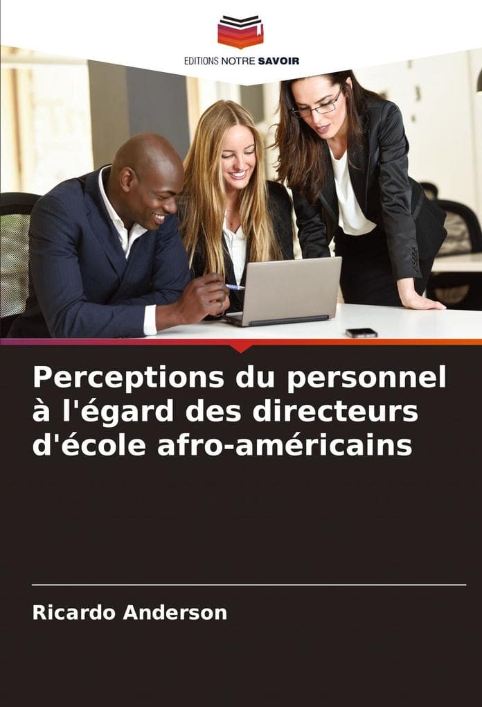 Perceptions du personnel à l'égard des directeurs d'école afro-américains