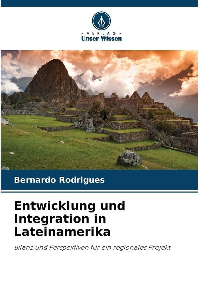 Entwicklung und Integration in Lateinamerika