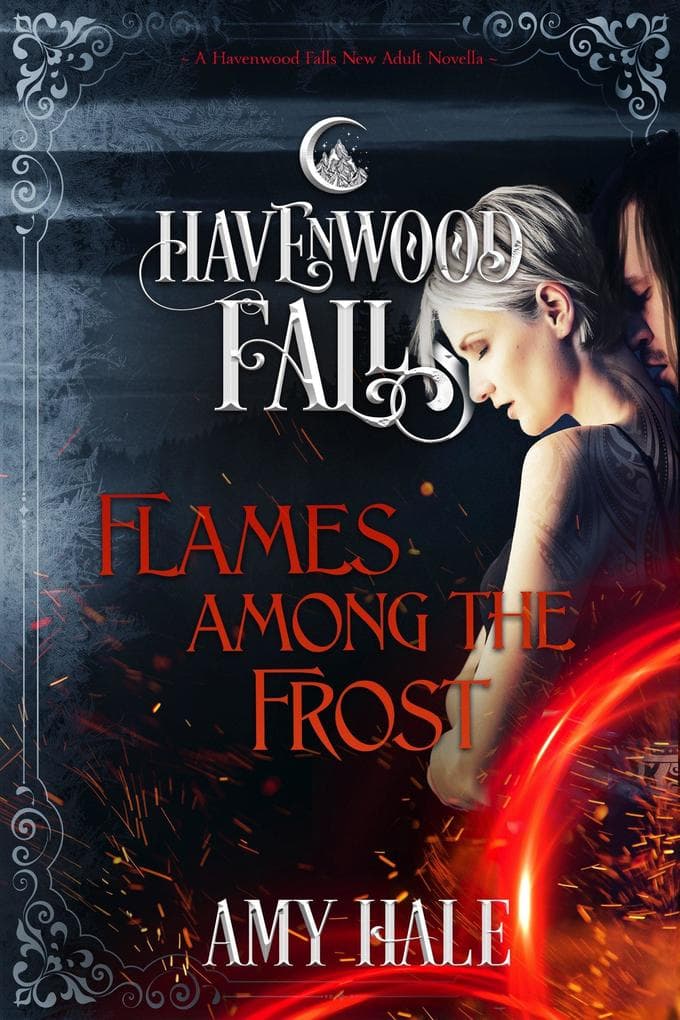 Flames Among the Frost (Havenwood Falls, #10)
