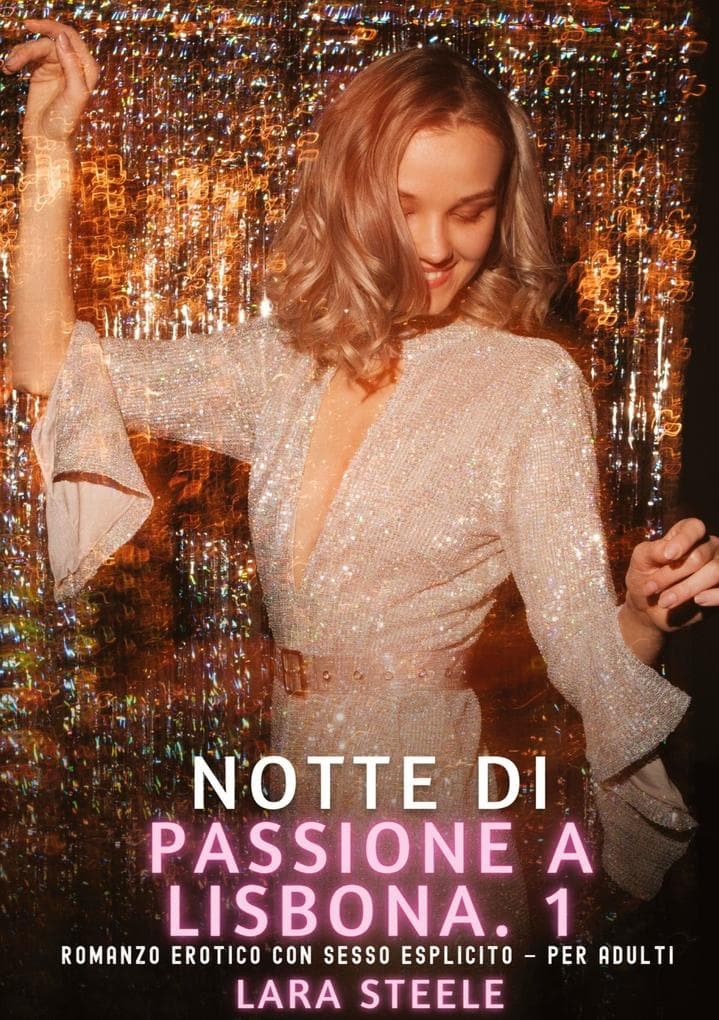 Notte di Passione a Lisbona. 1