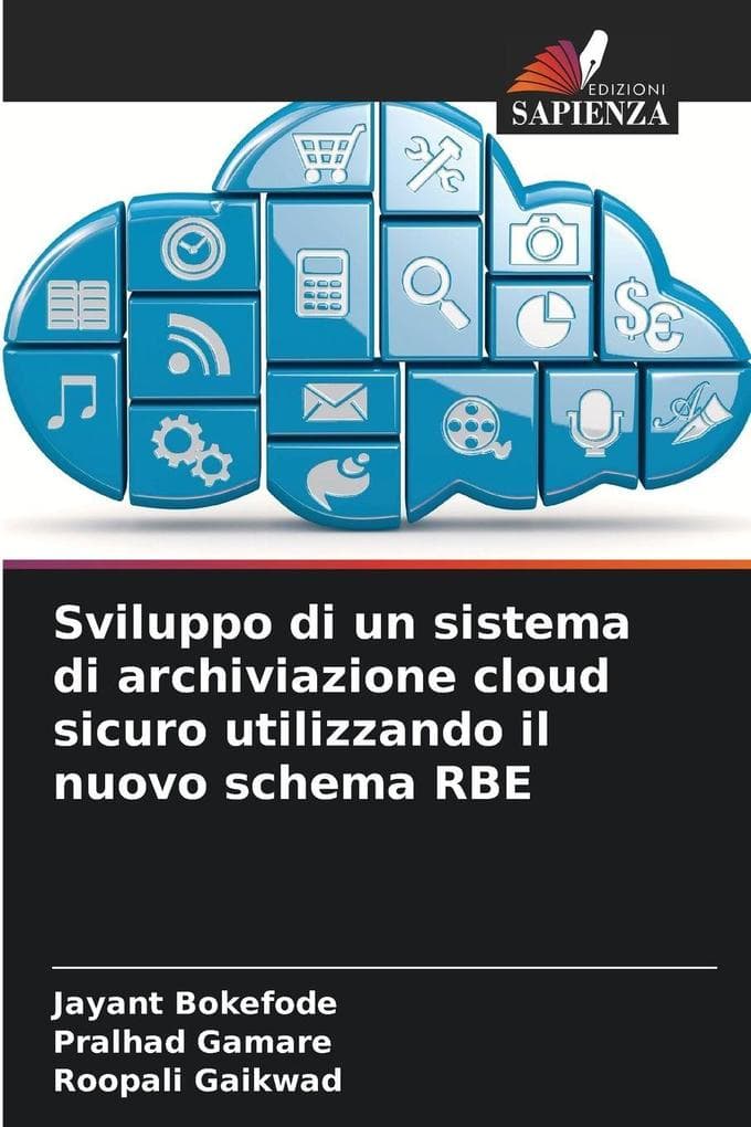 Sviluppo di un sistema di archiviazione cloud sicuro utilizzando il nuovo schema RBE