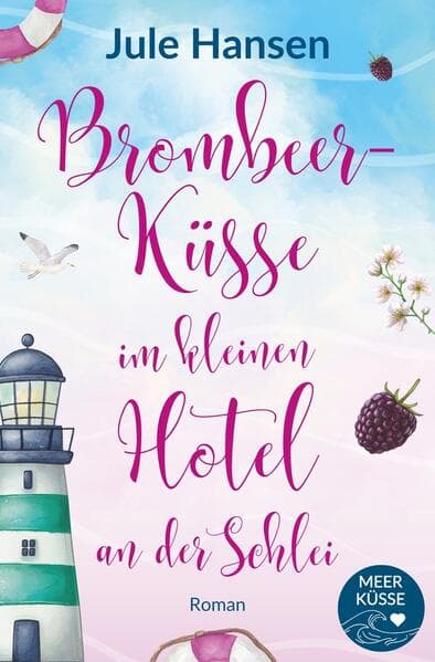 Brombeerküsse im kleinen Hotel an der Schlei