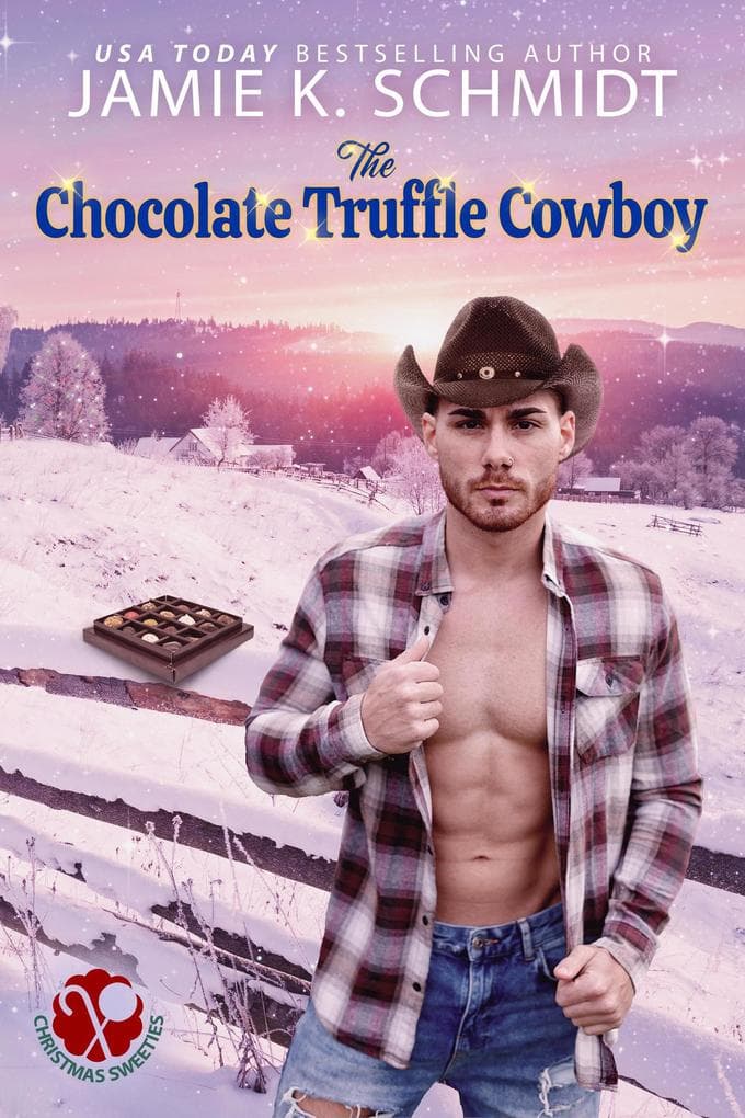 The Chocolate Truffle Cowboy (Christmas Sweeties, #5)