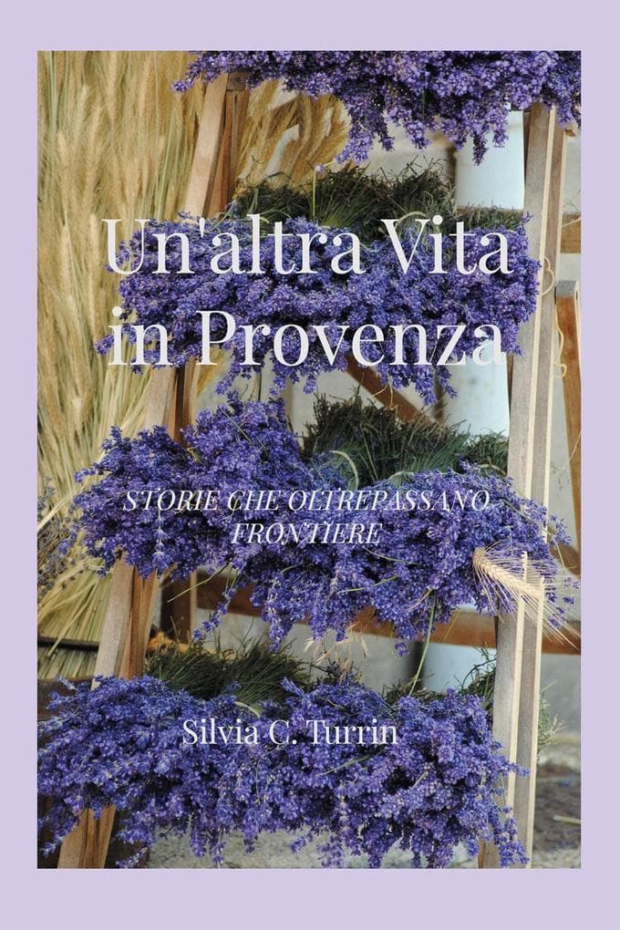 Un' altra vita in Provenza