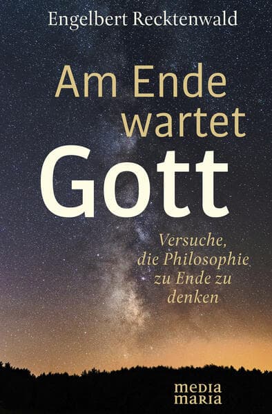 Am Ende wartet Gott