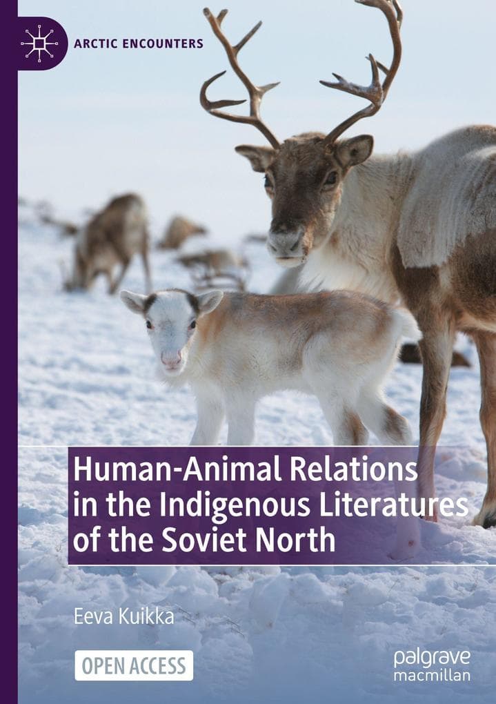 Human-Animal Relations in the Indigenous Literatures of the Soviet North