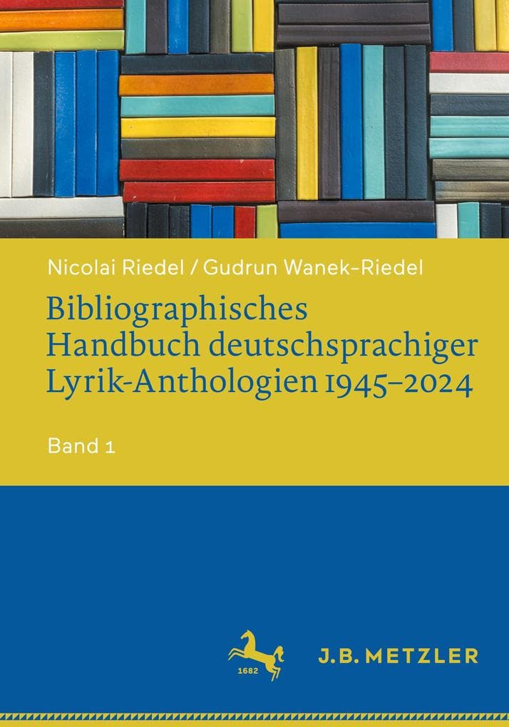 Bibliographisches Handbuch deutschsprachiger Lyrik-Anthologien 1945-2024