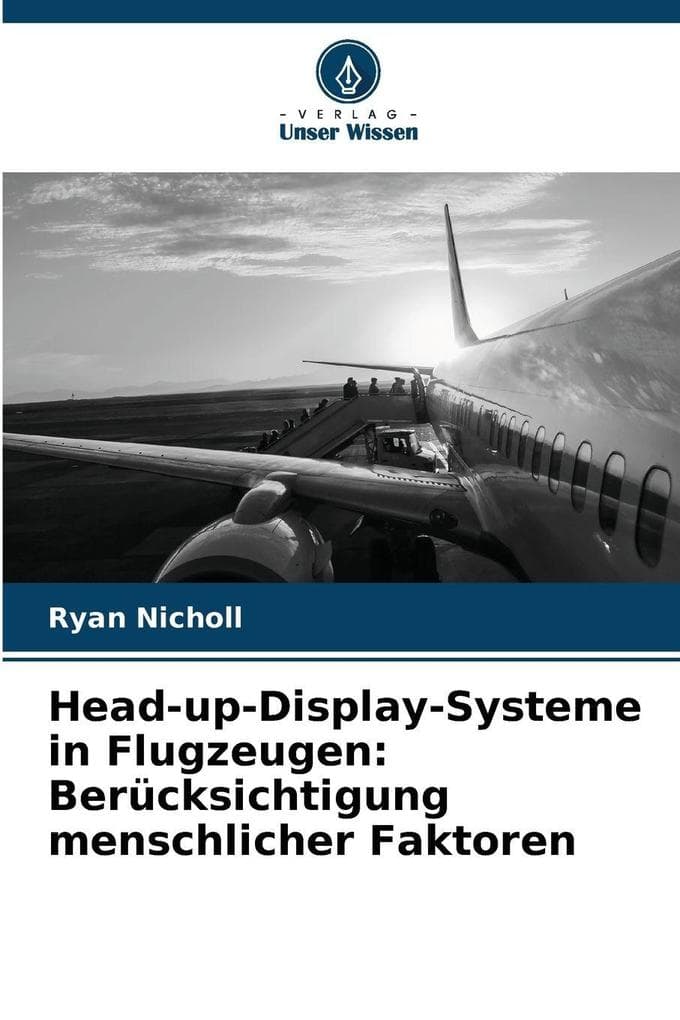 Head-up-Display-Systeme in Flugzeugen: Berücksichtigung menschlicher Faktoren