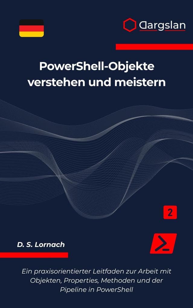 PowerShell-Objekte verstehen und meistern