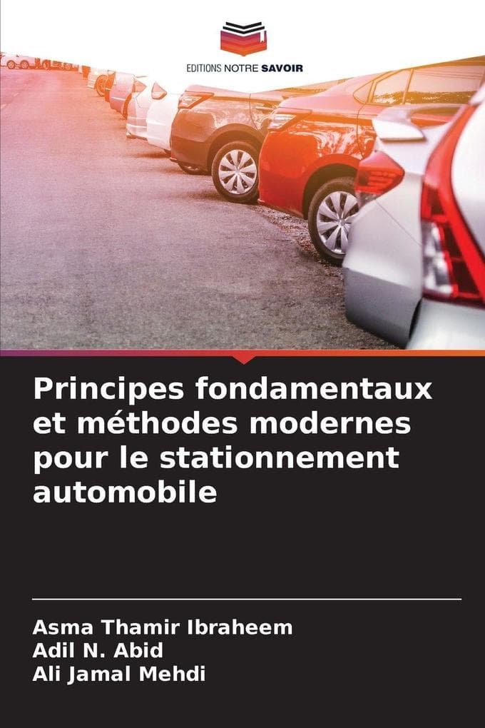 Principes fondamentaux et méthodes modernes pour le stationnement automobile