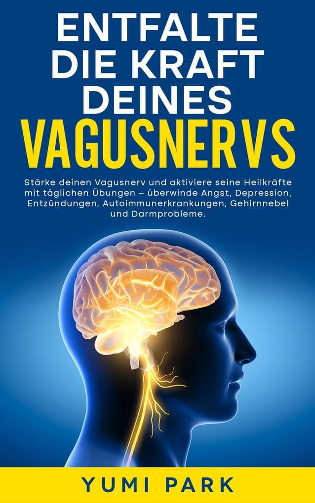 Entfalte die Kraft deines Vagusnervs