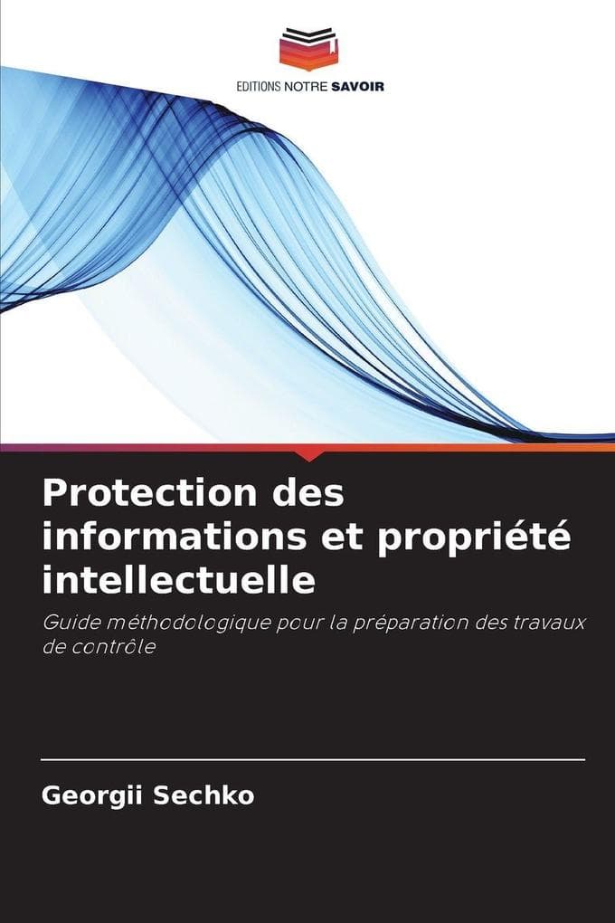 Protection des informations et propriété intellectuelle