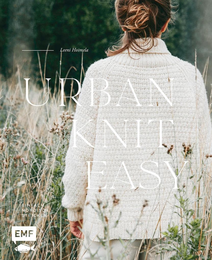 Urban Knit Easy - Einfach nordisch stricken