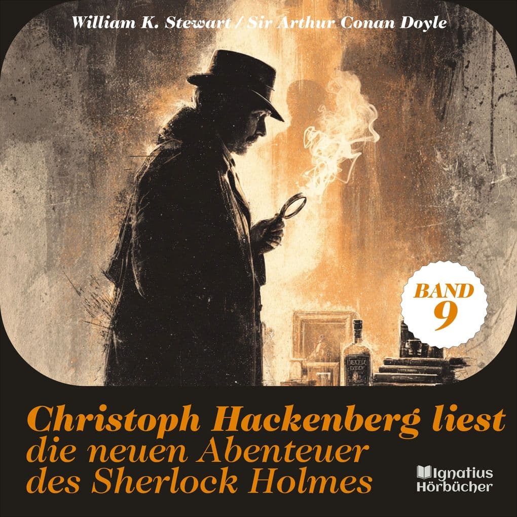 Christoph Hackenberg liest die neuen Abenteuer des Sherlock Holmes (Band 9)