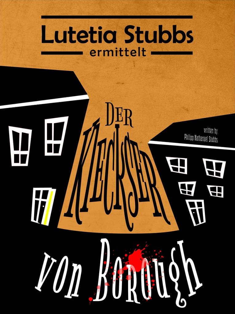 Lutetia Stubbs: Der Kleckser von Borough