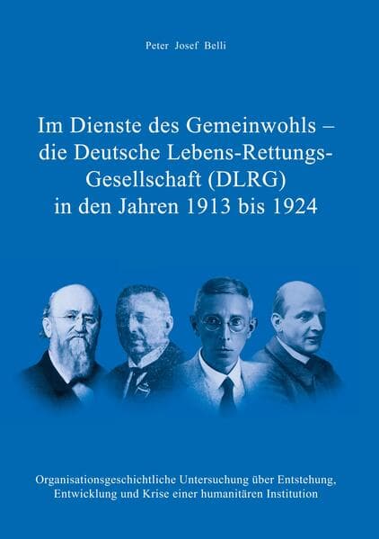 Im Dienste des Gemeinwohls - die Deutsche Lebens-Rettungs-Gesellschaft (DLRG) in den Jahren 1913 bis 1924