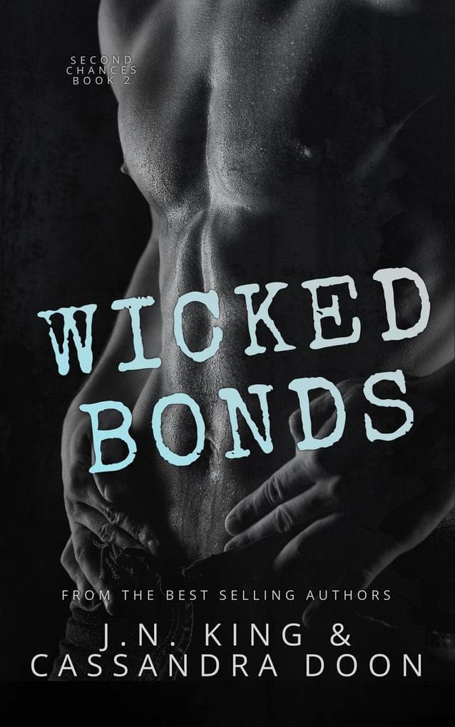 Wicked Bonds (Second Chances, #2)