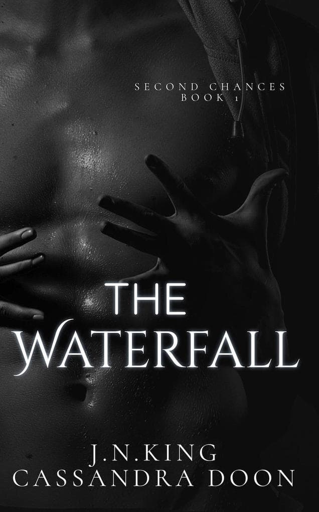 The Waterfall (Second Chances, #1)