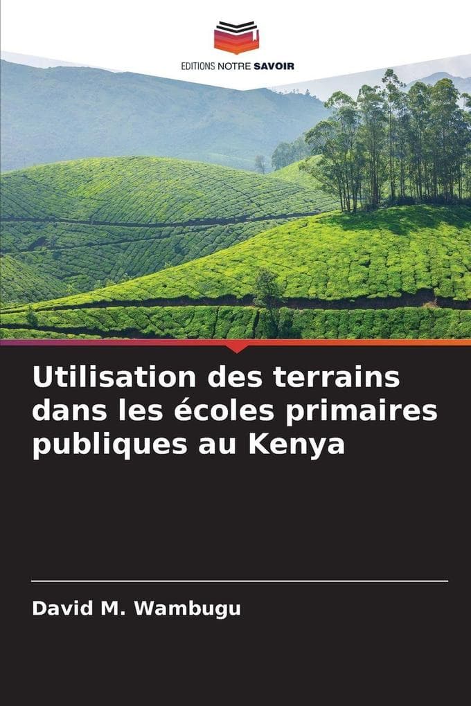 Utilisation des terrains dans les écoles primaires publiques au Kenya