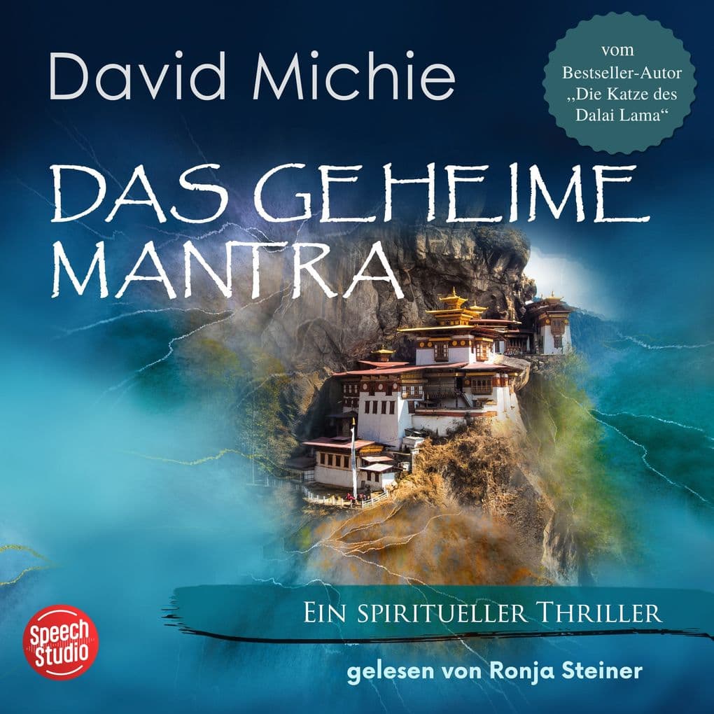 Das geheime Mantra: Ein spiritueller Tibet-Thriller