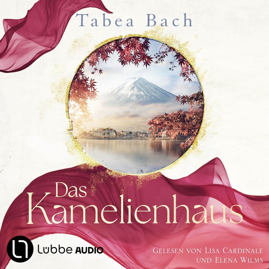 Das Kamelienhaus - Kamelienhaus-Saga, Teil 1