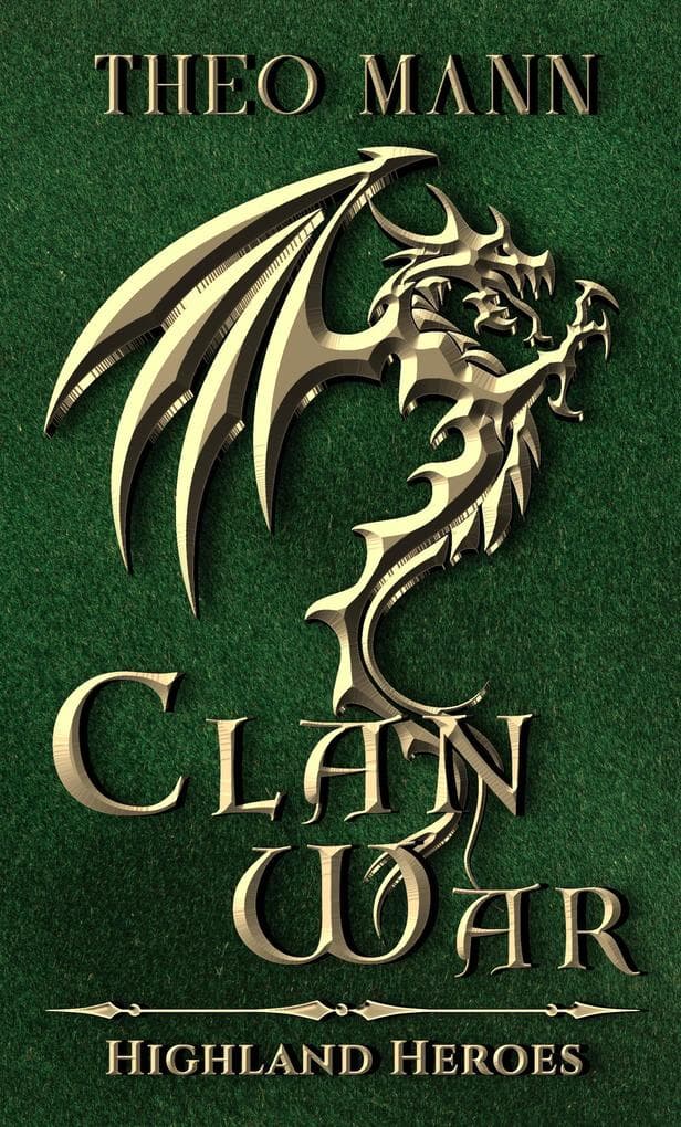 Clan War (Highland Heroes, #1)