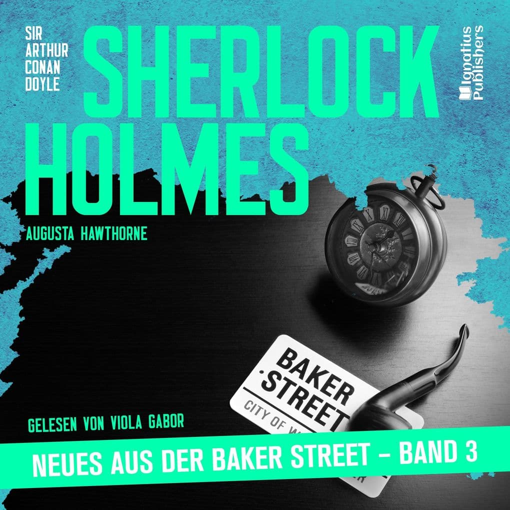 Sherlock Holmes - Neues aus der Baker Street (Band 3)
