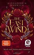 The East Wind - Reich aus Sturm und Flammen (The Four Winds 4)