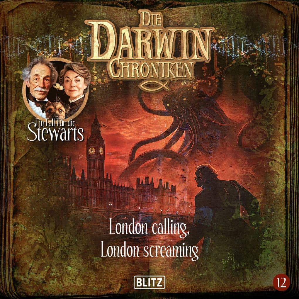 Die Darwin Chroniken - Folge 12: London calling, London screaming