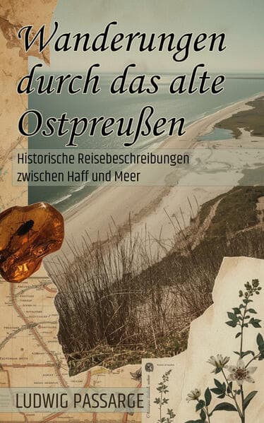 Wanderungen durch das alte Ostpreußen