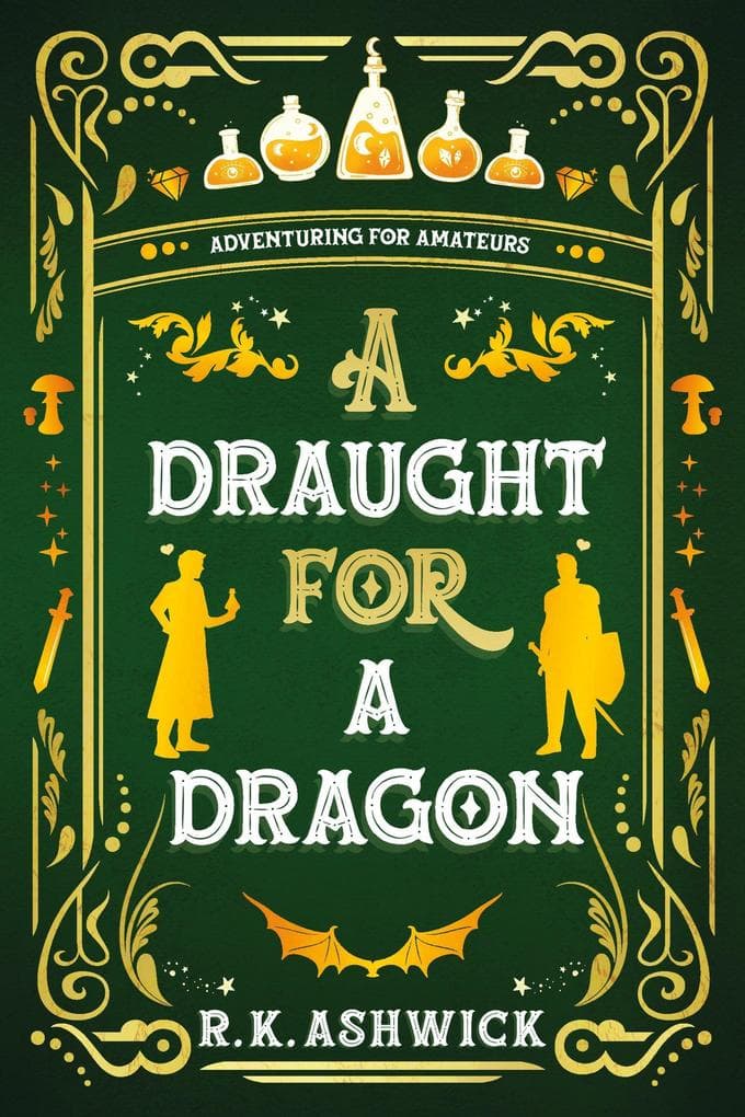 A Draught for a Dragon: Adventuring for Amateurs (The Side Quest Row Series, #3)