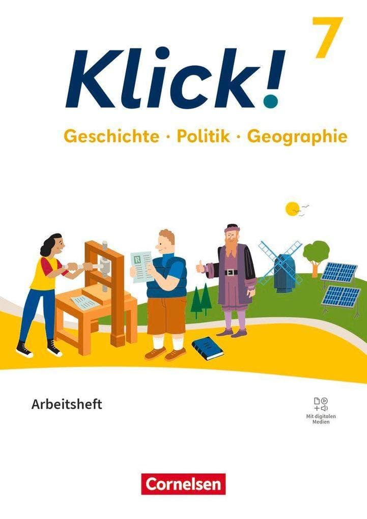 Klick! 7. Schuljahr - Geschichte Politik Geographie - Fachhefte für alle Bundesländer - Ausgabe ab 2024 - Arbeitsheft mit digitalen Medien