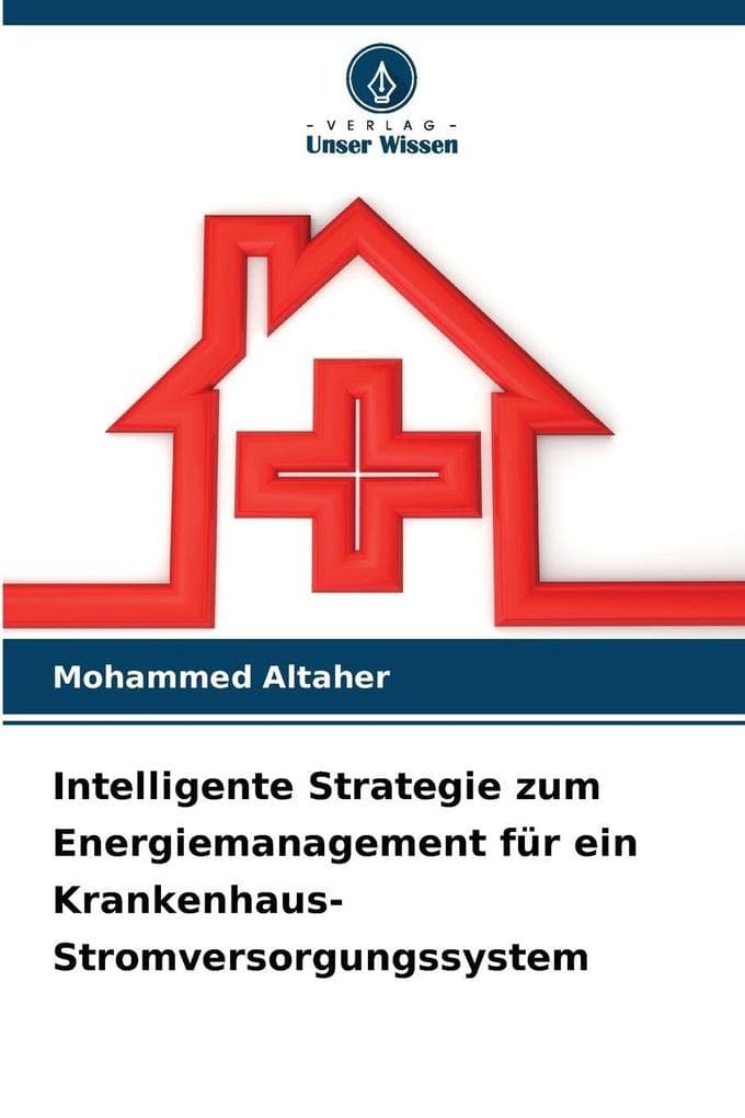 Intelligente Strategie zum Energiemanagement für ein Krankenhaus-Stromversorgungssystem