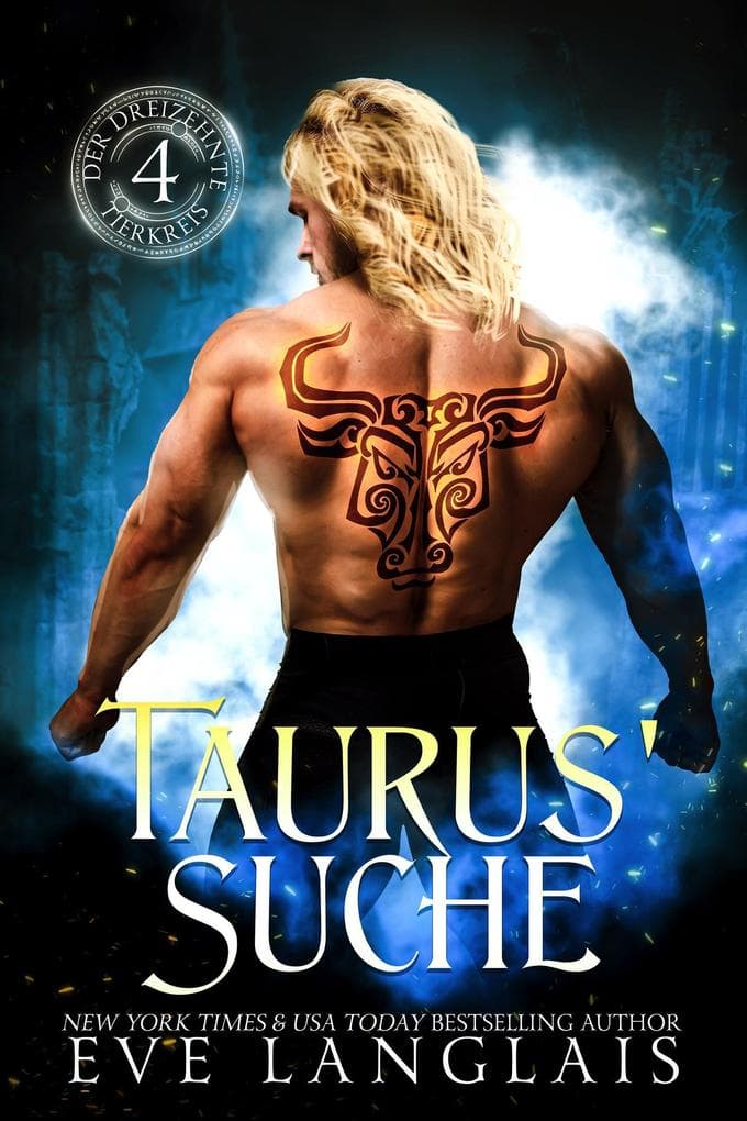 Taurus' Suche (Der Dreizehnte Tierkreis, #4)