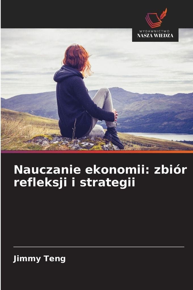 Nauczanie ekonomii: zbiór refleksji i strategii