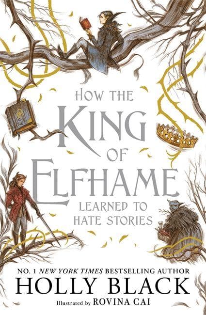 How the King of Elfhame Learned to Hate Stories