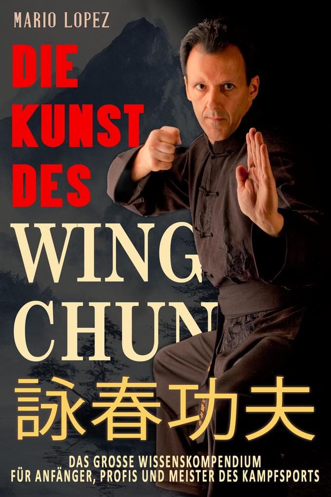 Die Kunst des Wing Chun