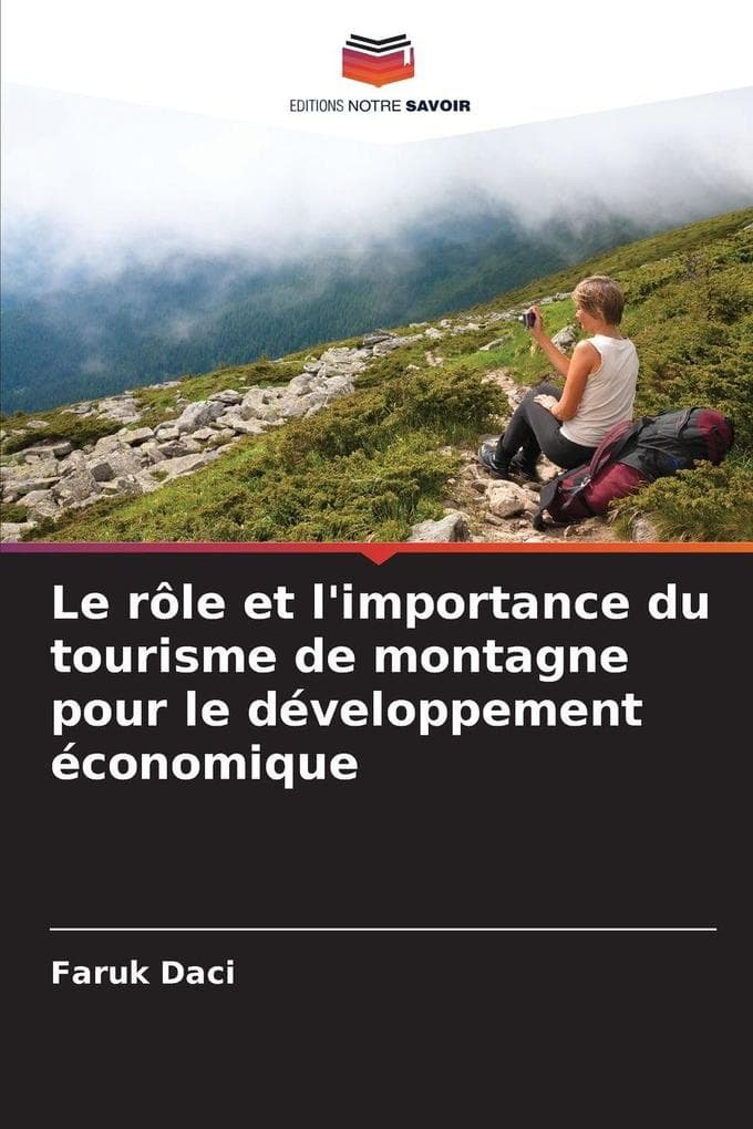 Le rôle et l'importance du tourisme de montagne pour le développement économique