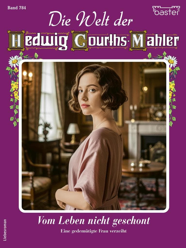 Die Welt der Hedwig Courths-Mahler 784
