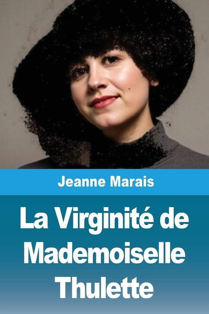 La Virginité de Mademoiselle Thulette