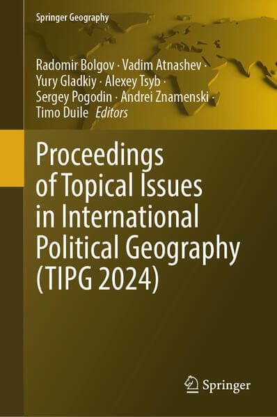 Proceedings of Topical Issues in International Political Geography (TIPG 2024)