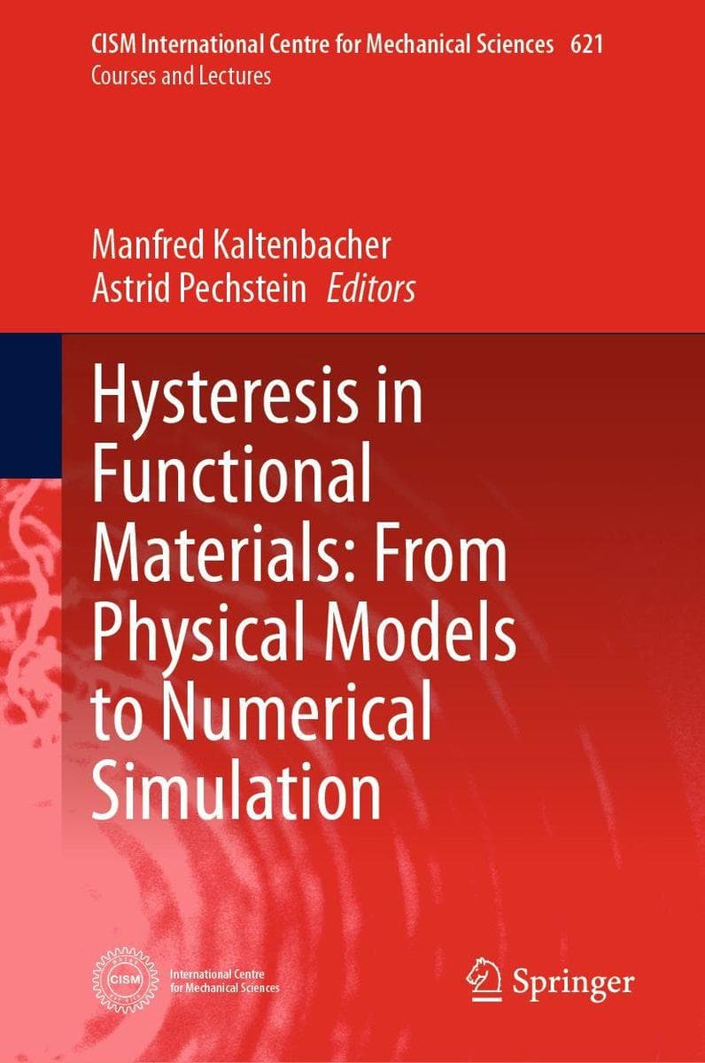 Hysteresis in Functional Materials: From Physical Models to Numerical Simulation