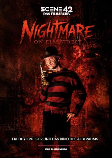 Nightmare on Elm Street - Freddy Krueger und das Kino eines Albtraums (Scene 42-Das Filmarchiv)