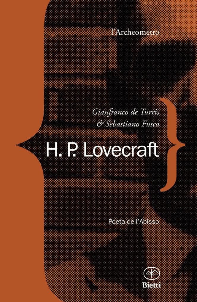 H. P. Lovecraft. Poeta dell'abisso