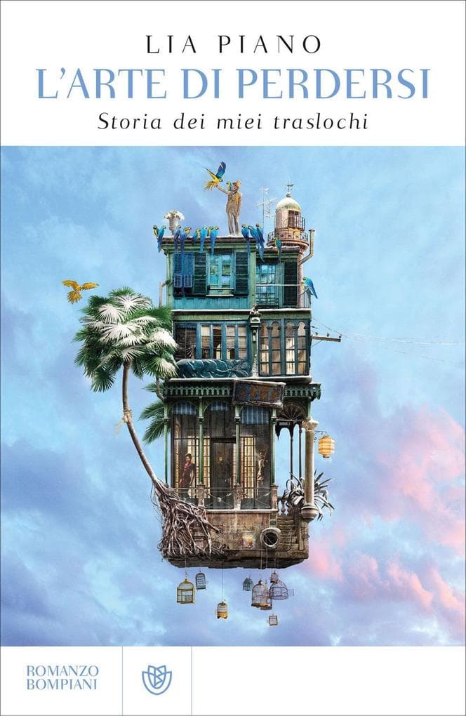 L' arte di perdersi. Storia dei miei traslochi