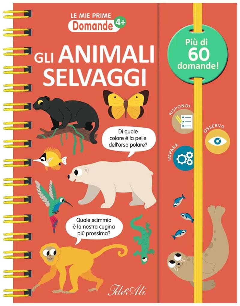 Gli animali selvaggi. Le mie prime domande