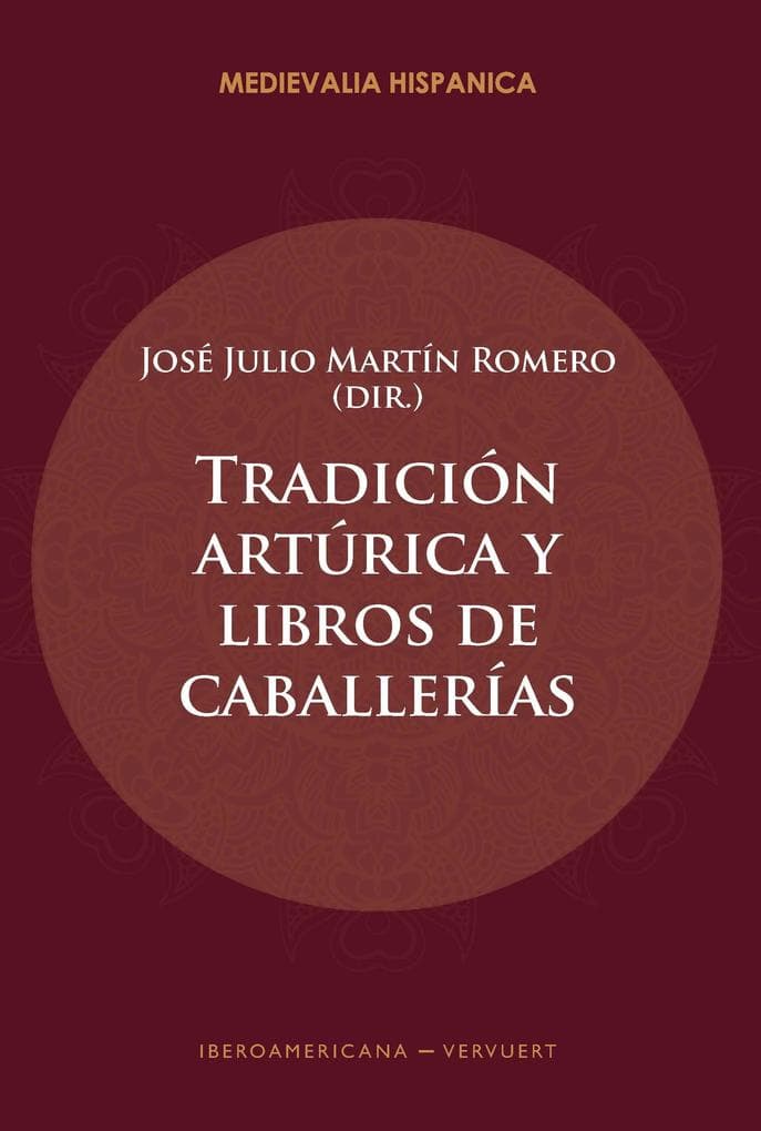 Tradición artúrica y libros de caballerías