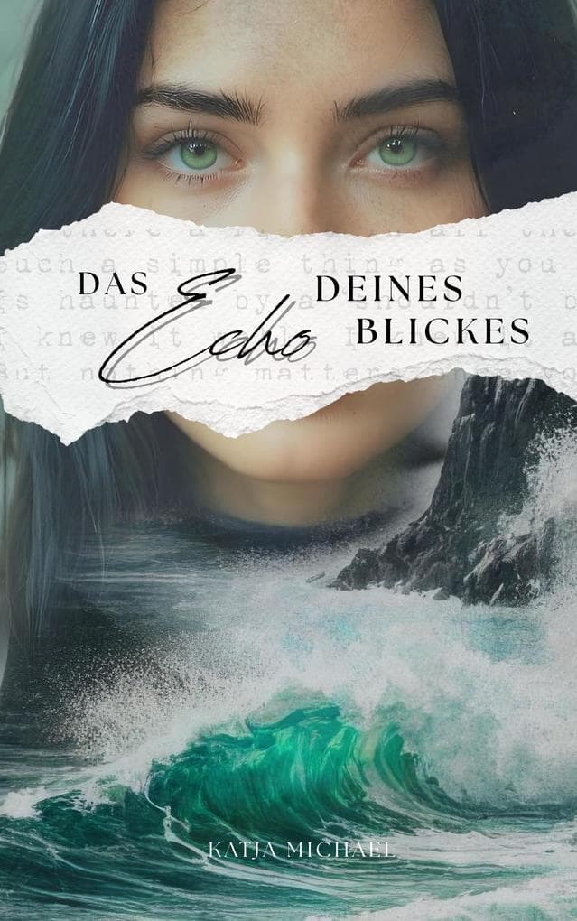 Das Echo deines Blickes